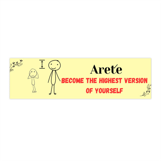 Arete - Become the highest version of yourself Bumper Stickers